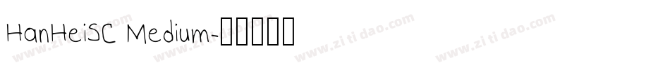 HanHeiSC Medium字体转换
